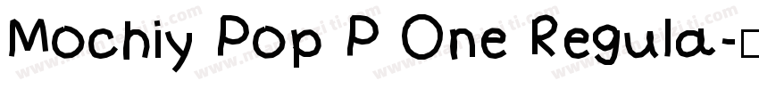 Mochiy Pop P One Regula字体转换